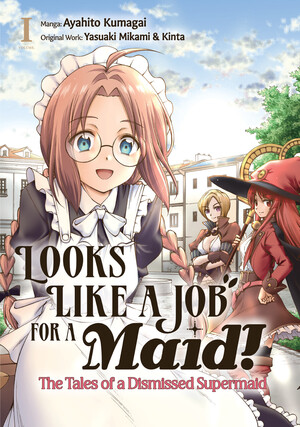 looks-like-a-job-for-a-maid-the-tales-of-a-dismissed-supermaid-manga-volume-1_cover