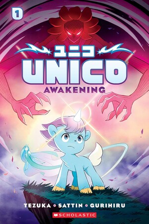 Unico: Awakening volume 1 cover featuring a small blue unicorn with a red monster reaching toward it.