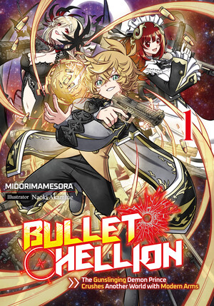 ullet Hellion: The Gunslinging Demon Prince Crushes Another World with Modern Arms