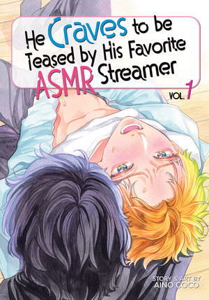 cover image of He Craves to be Teased by His Favorite ASMR Streamer