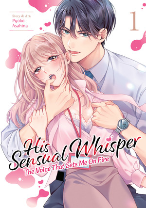 Cover image of His Sensual Whisper: The Voice That Sets Me On Fire