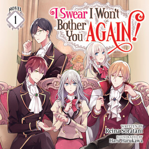 I Swear I Won't Bother You Again! audiobook cover