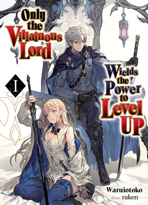 only-the-villainous-lord-wields-the-power-to-level-up-vol-1-ln-cover.png