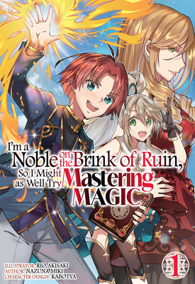 im-a-noble-on-the-brink-of-ruin-so-i-might-as-well-try-mastering-magic-manga-volume-1-en.png
