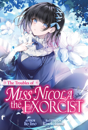 the-troubles-of-miss-nicola-the-exorcist-vol-1-light-novel