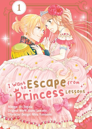 First volume cover for I Want to Escape from Princess Lessons manga