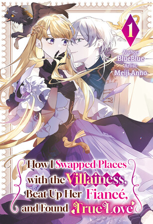 how-i-swapped-places-with-the-villainess-beat-up-her-fiance-and-found-true-love-1