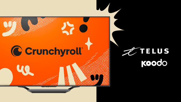 Crunchyroll, TELUS, Koodo Mobile