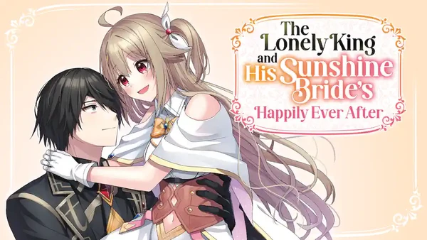 Illustration for The Lonely King and His Sunshine Bride’s Happily Ever After